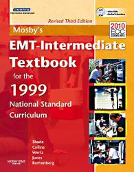 Mosby's EMT-Intermediate Textbook for the 1999 National Standard Curriculum, Revised