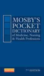 Mosby's Pocket Dictionary of Medicine, Nursing and Health Professions