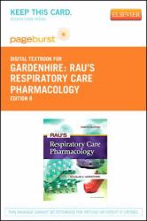 Rau's Respiratory Care Pharmacology - Pageburst e-Book on VitalSource (Retail Access Card)