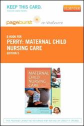 Maternal Child Nursing Care - Pageburst e-Book on VitalSource (Retail Access Card)