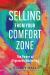 Selling from Your Comfort Zone : The Power of Alignment Marketing