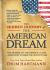 The Hidden History of the American Dream : The Demise of the Middle Class--And How to Rescue Our Future