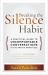 Breaking the Silence Habit : A Practical Guide to Uncomfortable Conversations in the #MeToo Workplace