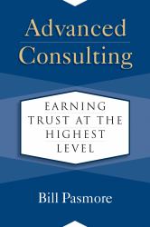 Advanced Consulting : Earning Trust at the Highest Level