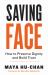 Saving Face : How to Preserve Dignity and Build Trust