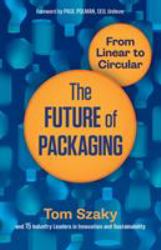 The Future of Packaging : From Linear to Circular