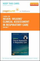 Wilkins' Clinical Assessment in Respiratory Care - Pageburst e-Book on VitalSource (Retail Access Card)