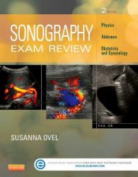 Sonography Exam Review: Physics, Abdomen, Obstetrics and Gynecology