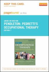 Pedretti's Occupational Therapy - Pageburst e-Book on Kno (Retail Access Card) : Practice Skills for Physical Dysfunction