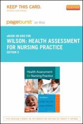 Health Assessment for Nursing Practice - Pageburst e-Book on Kno (Retail Access Card)