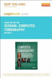 Computed Tomography - Pageburst e-Book on Kno (Retail Access Card) : Physical Principles, Clinical Applications, and Quality Control