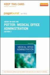 Medical Office Administration - Pageburst e-Book on Kno (Retail Access Card) : A Worktext