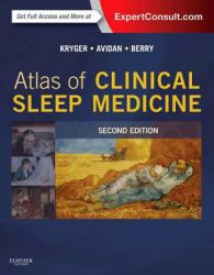 Atlas of Clinical Sleep Medicine : Expert Consult - Online and Print