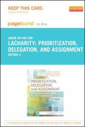 Prioritization, Delegation, and Assignment - Pageburst e-Book on Kno (Retail Access Card) : Practice Exercises for the NCLEX Examination