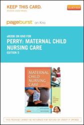 Maternal Child Nursing Care - Pageburst e-Book on Kno (Retail Access Card)