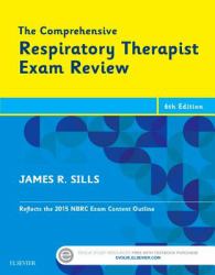 The Comprehensive Respiratory Therapist Exam Review