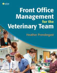 Front Office Management for the Veterinary Team