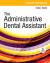 Student Workbook for the Administrative Dental Assistant