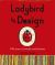 Ladybird by Design