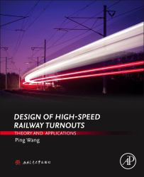 Design of High-Speed Railway Turnouts : Theory and Applications