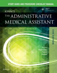 Study Guide for Kinn's the Administrative Medical Assistant : An Applied Learning Approach