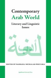 Contemporary Arab World : Literary and Linguistic Issues