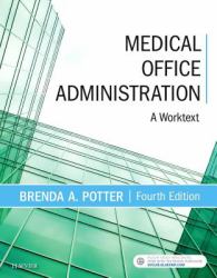 Medical Office Administration : A Worktext