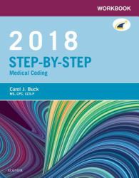 Workbook for Step-By-Step Medical Coding, 2018 Edition