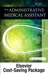 Kinn's the Administrative Medical Assistant - Text, Study Guide, and SimChart for the Medical Office Package