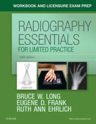 Workbook and Licensure Exam Prep for Radiography Essentials for Limited Practice