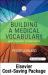 Medical Terminology Online with Elsevier Adaptive Learning for Building a Medical Vocabulary (Access Card and Textbook Package)