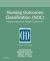 Nursing Outcomes Classification (NOC) : Measurement of Health Outcomes