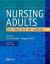 Nursing Adults : Practice of Caring