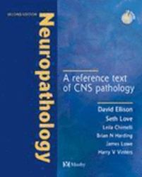 Neuropathology : A Reference Text of CNS Pathology