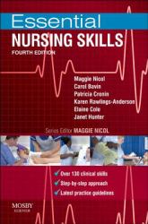 Essential Nursing Skills : Clinical Skills for Caring