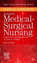 Clinical Companion to Lewis's Medical-Surgical Nursing : Assessment and Management of Clinical Problems