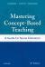 Mastering Concept-Based Teaching : A Guide for Nurse Educators