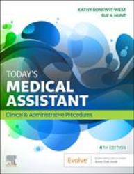 Today's Medical Assistant : Clinical and Administrative Procedures