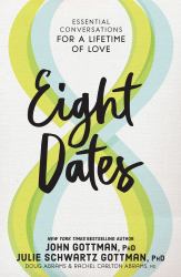 Eight Dates : Essential Conversations for a Lifetime of Love