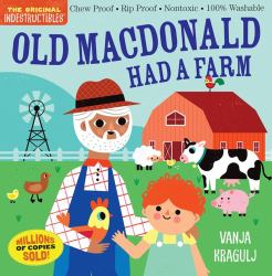 Indestructibles: Old MacDonald Had a Farm : Chew Proof · Rip Proof · Nontoxic · 100% Washable (Book for Babies, Newborn Books, Safe to Chew)