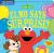 Indestructibles: Sesame Street: Elmo Says Surprise! : Chew Proof · Rip Proof · Nontoxic · 100% Washable (Book for Babies, Newborn Books, Safe to Chew)