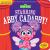 Indestructibles: Sesame Street: Starring Abby Cadabby! : Chew Proof · Rip Proof · Nontoxic · 100% Washable (Book for Babies, Newborn Books, Safe to Chew)