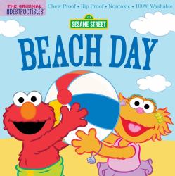 Indestructibles: Sesame Street: Beach Day : Chew Proof · Rip Proof · Nontoxic · 100% Washable (Book for Babies, Newborn Books, Safe to Chew)