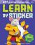 Learn by Sticker: More Addition and Subtraction : Use Math to Create 10 Fantasy Animals!