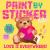 Paint by Sticker Kids: Love Is Everywhere! : Create 10 Pictures One Sticker at a Time! Includes Glitter Stickers