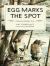 Egg Marks the Spot : A Skunk and Badger Story