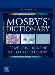 Mosby's Dictionary of Medicine, Nursing and Health Professions