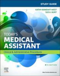 Study Guide for Today's Medical Assistant : Clinical and Administrative Procedures