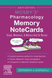 Mosby's Pharmacology Memory NoteCards : Visual, Mnemonic, and Memory Aids for Nurses