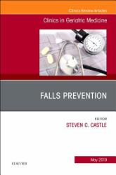 Falls Prevention, an Issue of Clinics in Geriatric Medicine